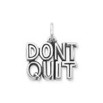 Don't Quit Charm in Sterling Silver